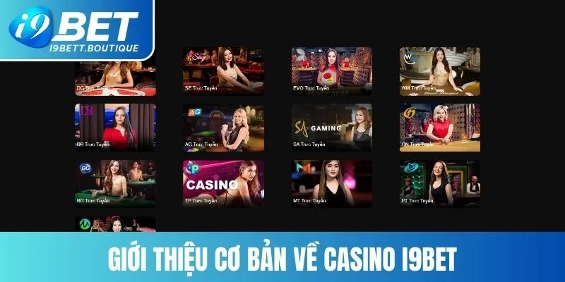 Giới thiệu cơ bản về casino I9bet