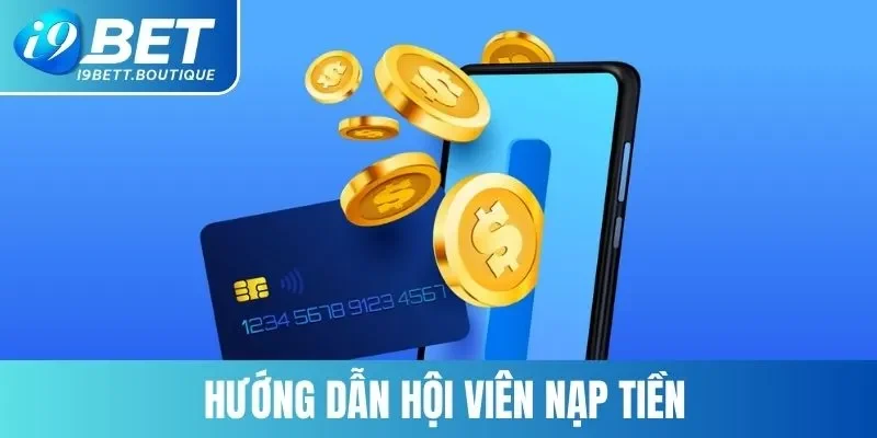 Hướng dẫn hội viên nạp tiền