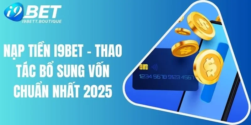 nạp tiền i9BET