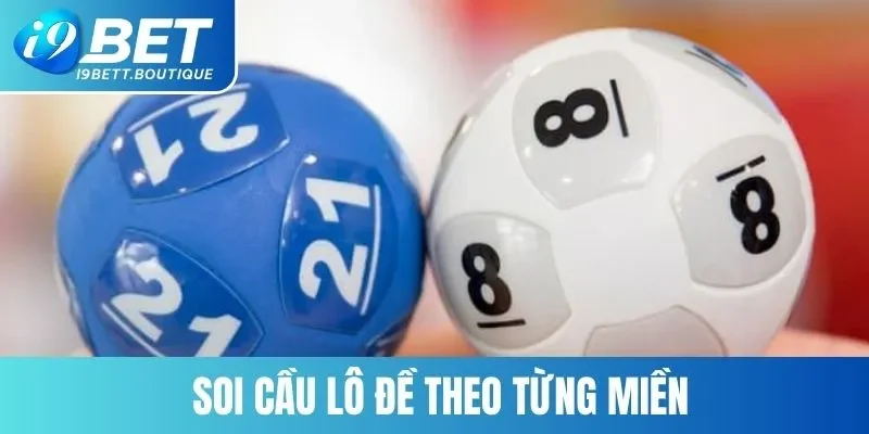 Soi cầu từng miền