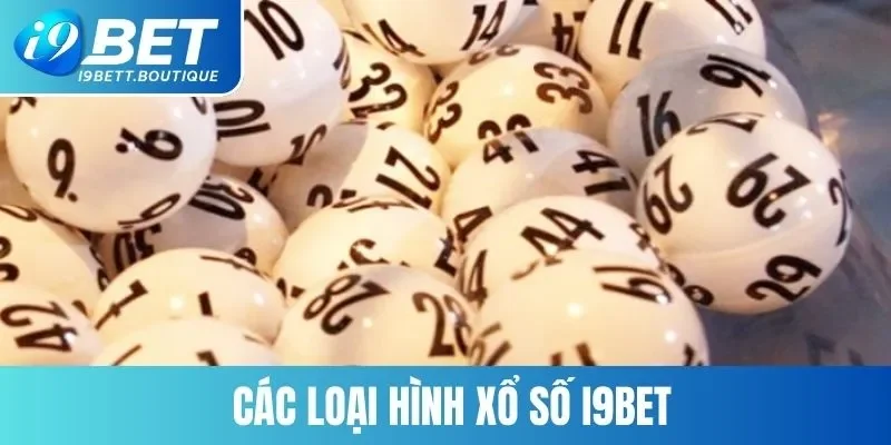 Bộ sưu tập xổ số của nhà cái với nhiều hình thức đặc sắc