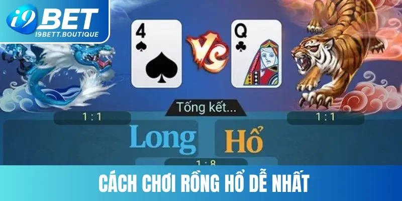 Cách chơi Rồng Hổ cực dễ