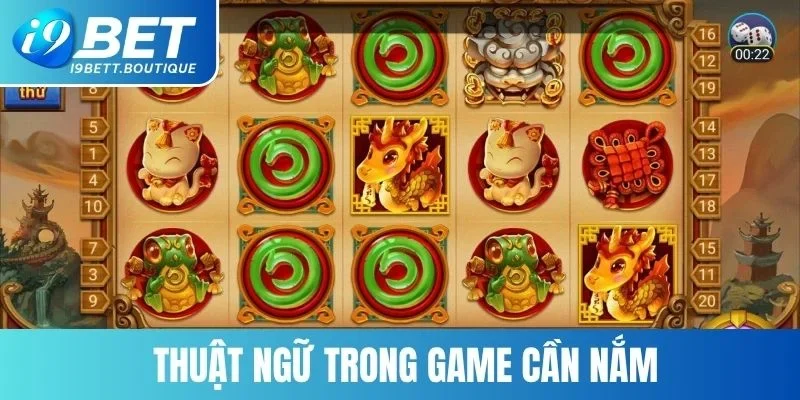 Những thuật ngữ phổ biến áp dụng trong game nổ hũ truyền thuyết