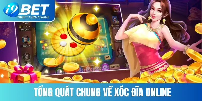 Tổng quát chung về xóc đĩa online